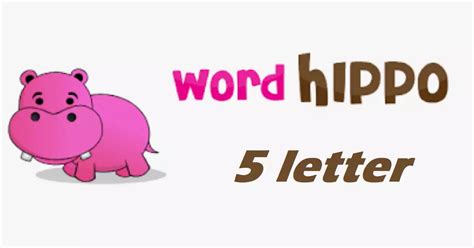 five letter word word hippo